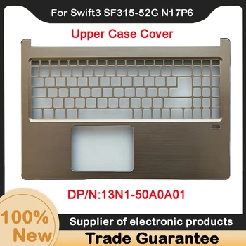 Новост за Acer Swift3 SF315-52G N17P6 Горния капак на корпуса C под формата На миди поставка за ръце калъф рамка клавиатура под формата на миди 13N1-50A0A01
