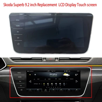 Нов Автомобил Взаимозаменяеми LCD Монитор 9.2 инча За 3V0919606D 3V0919606E 3V0919606F Skoda Superb 3 III B8 MIB 2,5 2017-2023